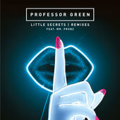 Professor Green feat. Mr Probz - Little Secrets (Wideboys Remix)