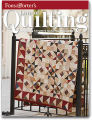 Fons & Porter's Love of Quilting Magazine