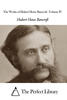 The Works of <b>Hubert Howe</b> Bancroft - Volume IV - cover100x100