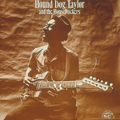 Phillip's Theme - Hound Dog Taylor & The HouseRocker