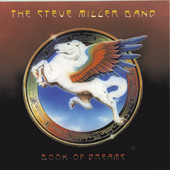 Book of Dreams, Steve Miller Band
