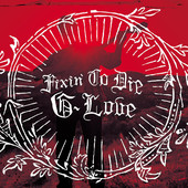 G. Love Tour Dates 2012 Announced G. Love Tour Dates 2012 Announced