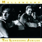 The Lonesome Jubilee, John Mellencamp