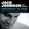 A Weekend At the Greek (Live), Jack Johnson