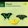 Ravel: Complete Orchestral Works, Claudio Abbado