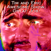 Tim and Eric Awesome Show, Great Job!, Season 1 artwork