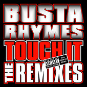 Touch It Remixes - Single, Busta Rhymes