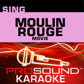 Sing Moulin Rouge Movie (Karaoke Performance Tracks), ProSound Karaoke Band