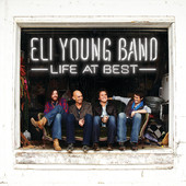 Life At Best (Deluxe Version), Eli Young Band