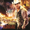 El Rey del Carnaval, Julion Alvarez y Su Norteño Banda