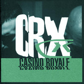 CRX, Casino Royale