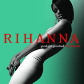 Good Girl Gone Bad: Reloaded, リアーナ