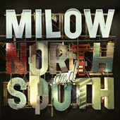 North and South, Milow
