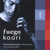fuegokoori : Fire and Ice, Robert Sang-Ung Choi, Cello and Marco Diaz Tamayo, Guitar