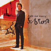 Sub Rosa, Eagle-Eye Cherry