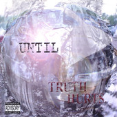 Truth Hurts, Until
