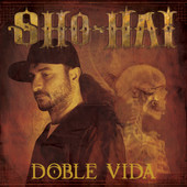 Doble Vida, Sho-Hai