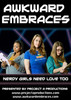 Awkward Embraces