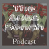 The Subs Bench Podcast