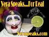 Vera Speaks...For REAL