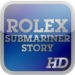 Rolex Submariner Story HD