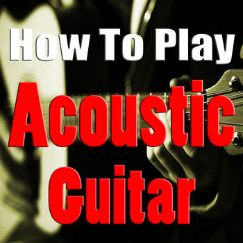 How to Play Acoustic Guitar: Learn How to Play Acoustic Guitar The Easy Way! LOGO-APP點子