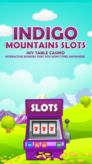 Indigo Mountain Slots - Interactive Bonuses that you won’t find anywhere else Pro