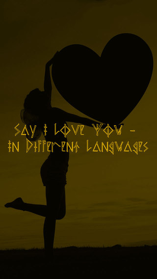 Say I Love You - In Different Languages