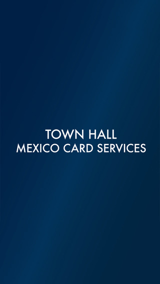 Town Hall Mexico Card Services