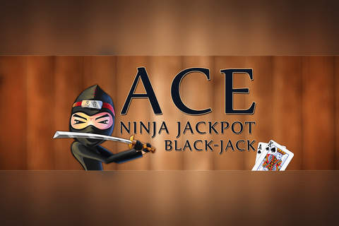 Ace Ninja Jackpot BlackJack - ultimate casino card challenge game screenshot 2