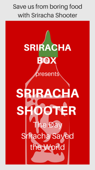 Sriracha Shooter