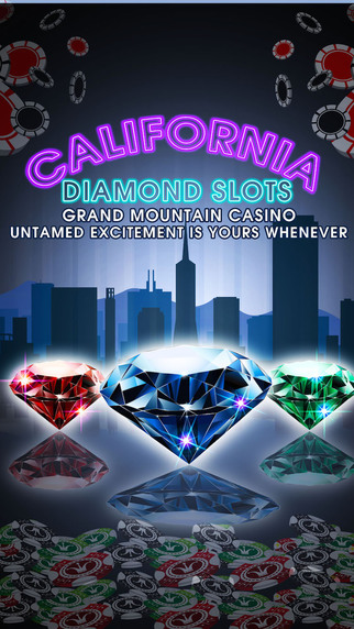 California Diamond Slots Pro - Grand Mountain Casino - Untamed excitement is yours whenever