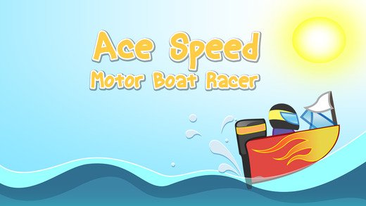 Ace Speed Motor Boat Racer Pro - Amazing water wave racing