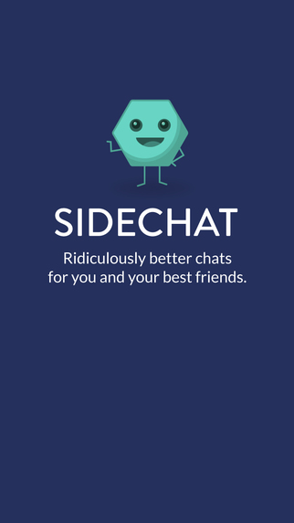 Sidechat - Ridiculously better chats for you and your best friends