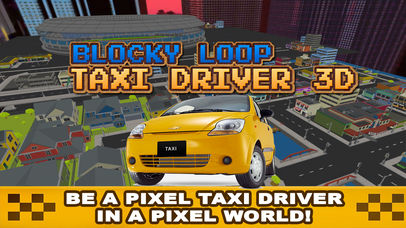 Blocky Loop Taxi Driver 3D Pro screenshot 2
