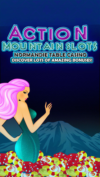 Action Mountain Slots Pro Normandie Table Casino - Discover lots of amazing bonuses