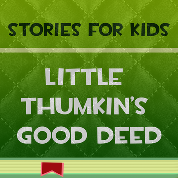 Stories for Kids: Little Thumkin’s Good Deed LOGO-APP點子