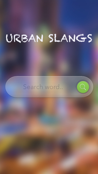 Urban Slangs