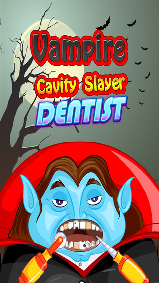 Vampire Cavity Slayer Monster Dentist