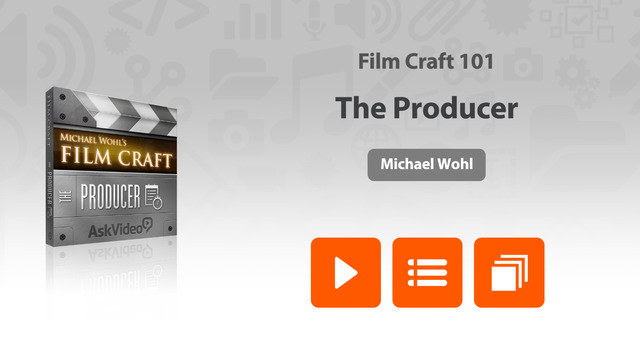 Film Craft 101 - The Producer