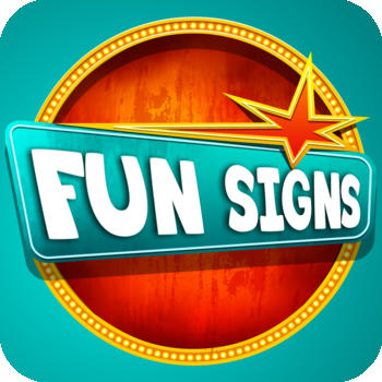 Fun Signs - Use Facebook, Twitter etc. and entertain your friends with fake signs LOGO-APP點子