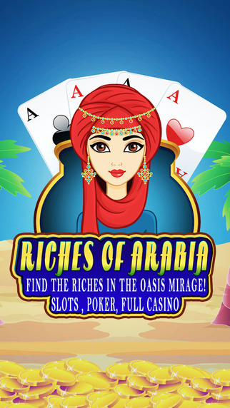 Riches of Arabia: Find the riches in the oasis mirage Slots Poker Full Casino Pro