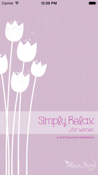 Simply Relax for Women: A Guided Hypnosis Meditation to Help you Feel Calm Happy Confident and Stres