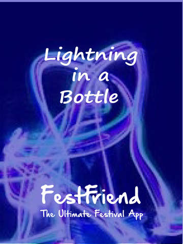 【免費娛樂App】FestFriend for Lightning in a Bottle 2015-APP點子