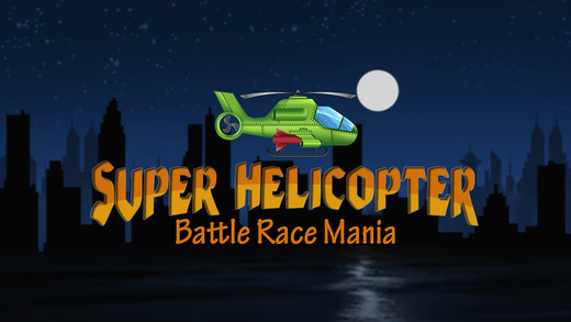 Super Helicopter Battle Race Mania Pro - top airplane racing arcade game