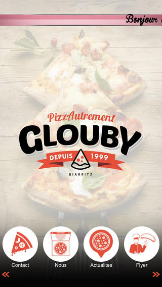 Glouby Pizzautrement Biarritz