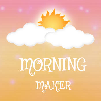 Good Morning Image Maker - Tap To Open Image Maker 攝影 App LOGO-APP開箱王