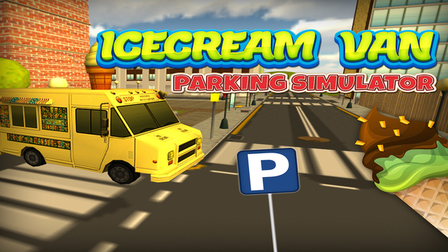 Ice Cream Van Parking Simulator 3D - Be an Expert Ice Cream Delivery Man Test your Skills