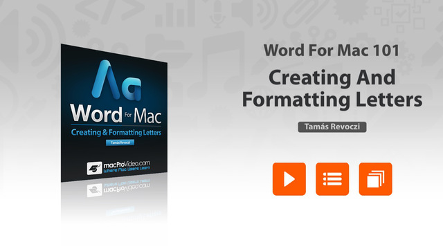 Course for Word For Mac 101 - Creating And Formatting Letters