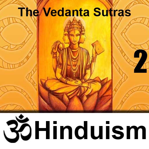 The Vedanta Sutras - Second Adhyaya